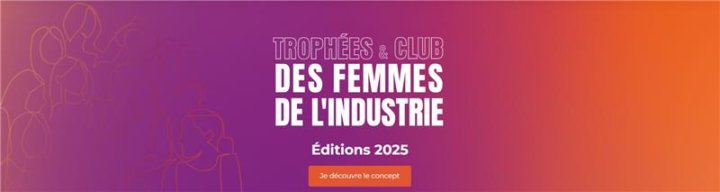 Les Trophées des femmes de l’industrie - Appel à candidatures